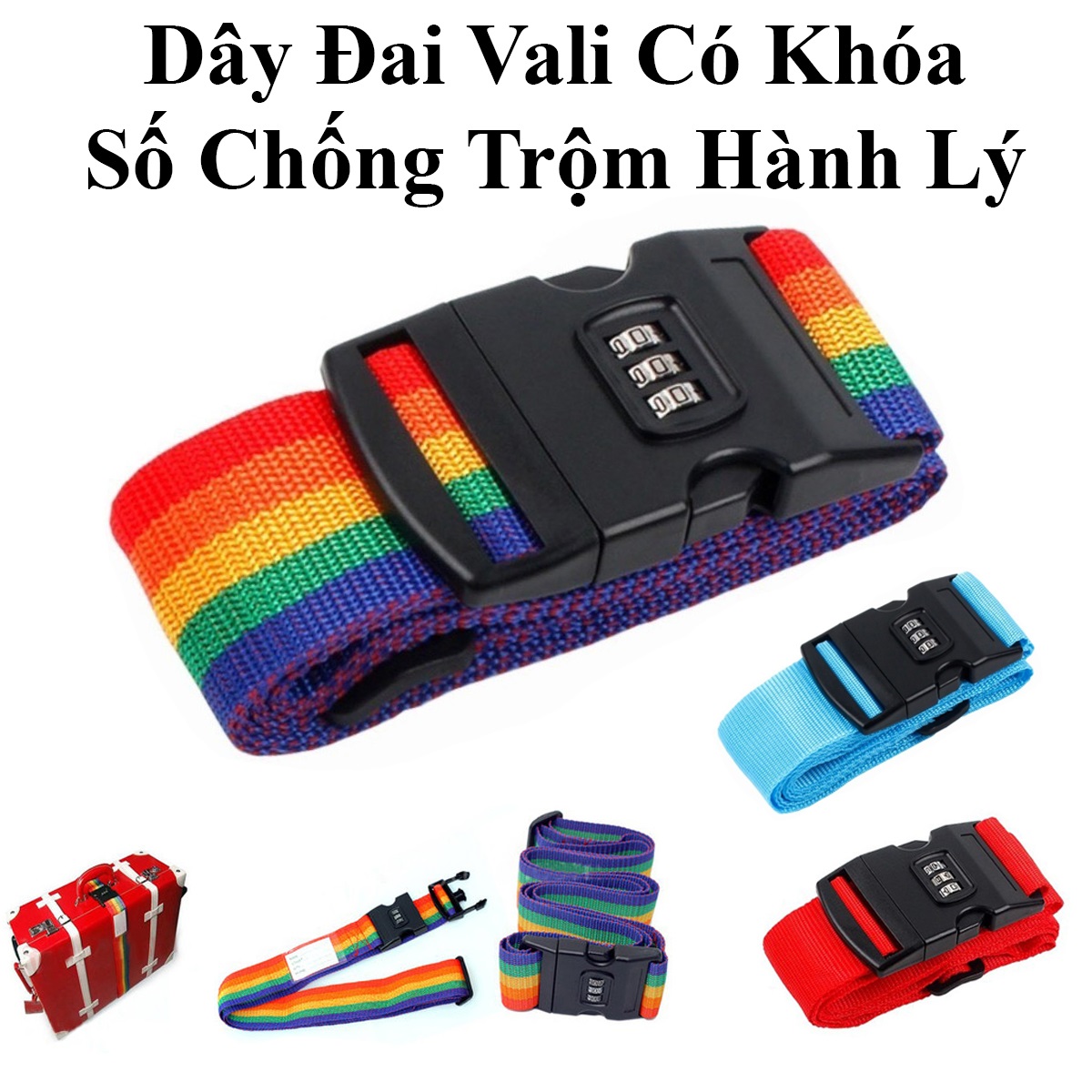Dây đai vali có khóa số chống trộm, hạn chế va đập và thất lạc hành lý