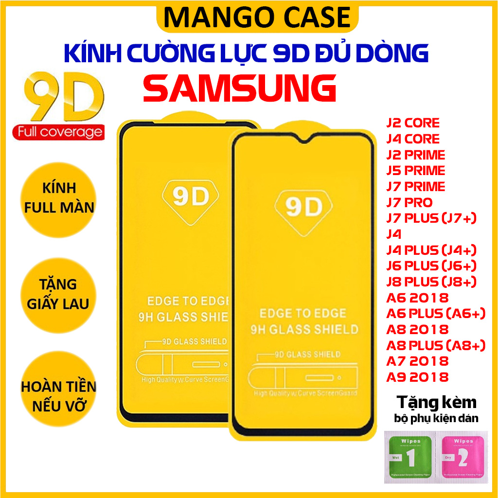 Kính cường lực 9D Samsung Full Màn hình J2 J4 J6 J8 A6 A7 A8 A9 2018 Core Prime Pro Plus J4+ J6+ A6+ A8+ cao cấp - Độ cứng 9H - Vát cạnh tràn viền - Tặng kèm bộ giấy lau Màn hình