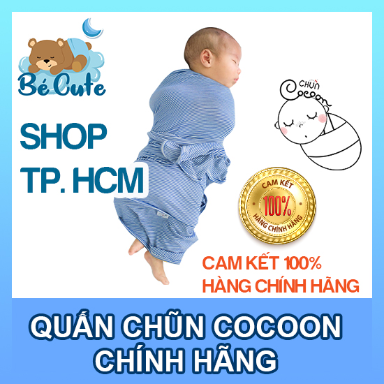 QUẤN CHŨN COCOON GIẢM GIẬT MÌNH Ở TRẺ SƠ SINH