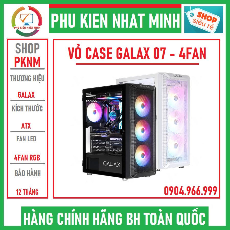 Vỏ máy tính - case galax 05 - galax 07 black - white kèm 4 fan led đẹp chính hãng bh 12 tháng