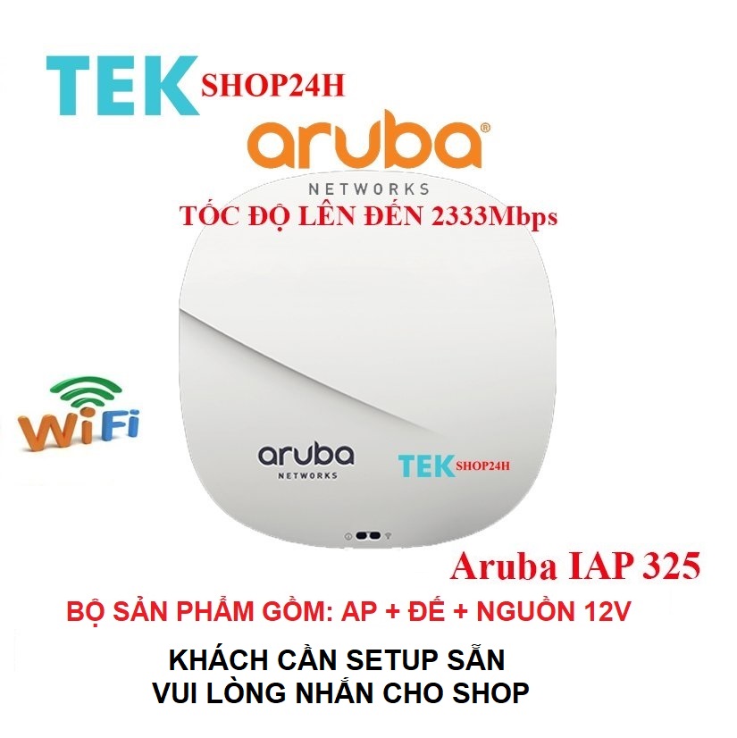 Thiết bị phát wifi chuyên dụng Wifi Aruba 325 (RAM512) Phụ kiện Đế, Nguồn 12V_BH 6 tháng