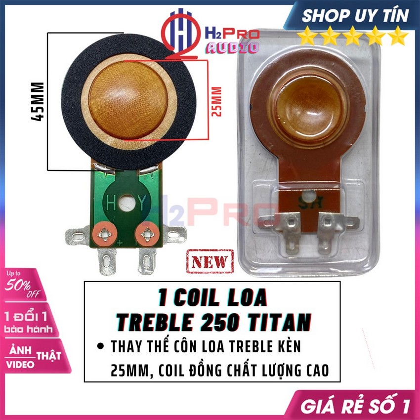 1 coil loa treble kèn 250 titan hàng chuẩn mâm côn 45mm, dây đồng-màng nhựa, côn loa tép 250 loa kéo cao cấp-h2pro audio