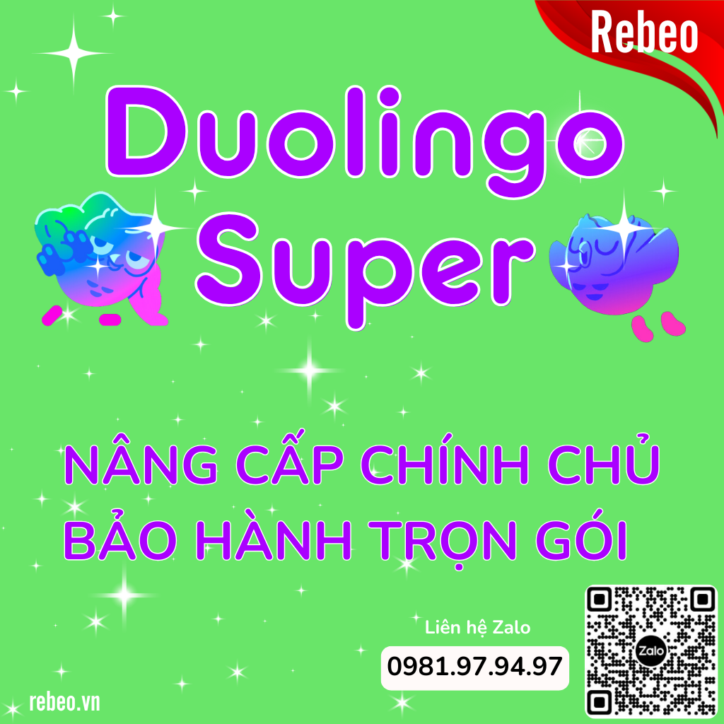 Duolingo Super - Combo 6 Thành Viên - Trọn Gói Family - Nâng Cấp Tài Khoản Chính Chủ- REBEO Shop