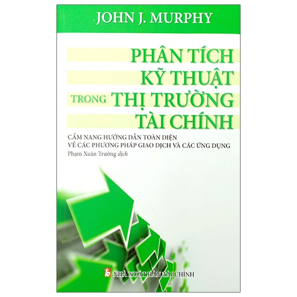  Sách Fahasa - Phân Tích Kỹ Thuật Trong Thị Trường Tài Chính 