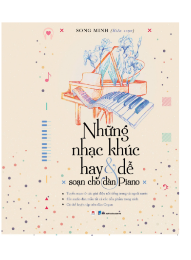Những Nhạc Khúc Hay Và Dễ Soạn Cho Đàn Piano (Tái Bản