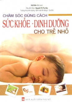Fahasa - chăm sóc đúng cách sức khoẻ - dinh dưỡng cho trẻ nhỏ