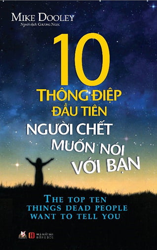 Fahasa - 10 Thông Điệp Đầu Tiên Người Chết Muốn Nói Với Bạn