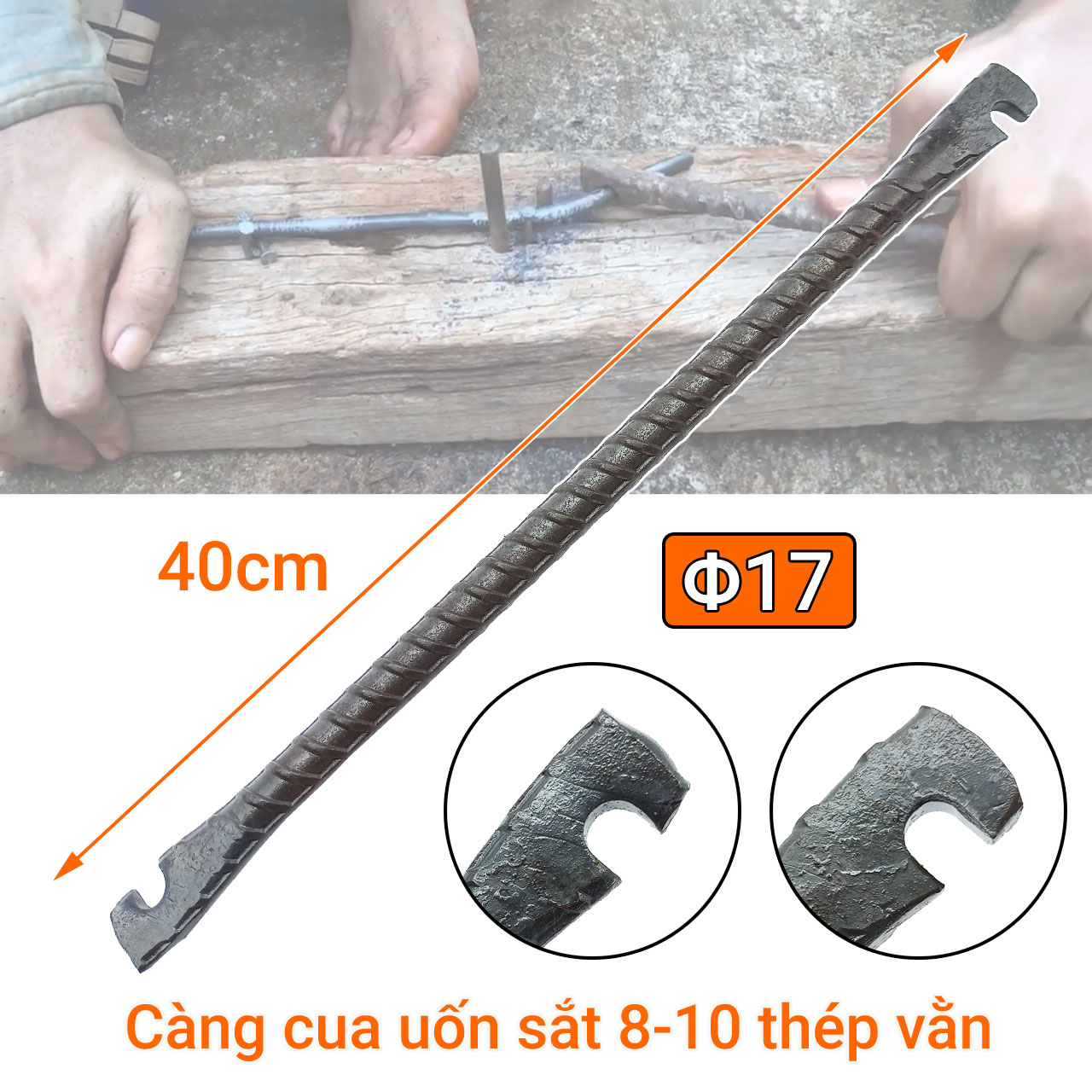 Vam càng cua uốn sắt 8-10 bằng thép vằn φ17 dài 40cm