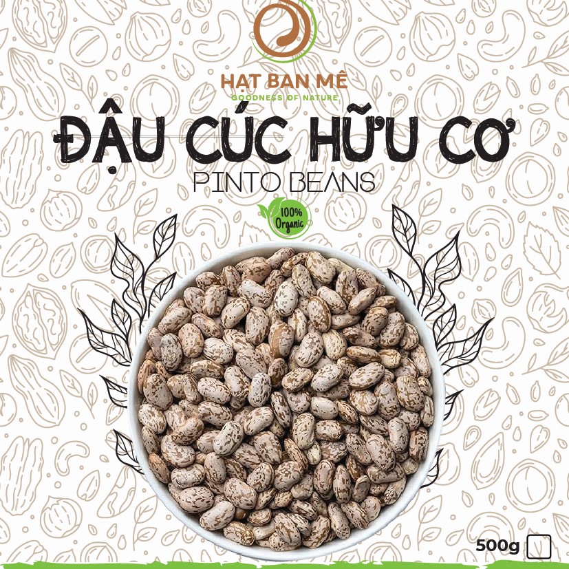 ĐẬU CÚC, ĐẬU PINTO HỮU CƠ KHÔNG BIẾN ĐỔI GEN, LÀM SỮA HẠT, NẤU SOUP, CHO BÉ ĂN DẶM - HẠT BAN MÊ FOOD