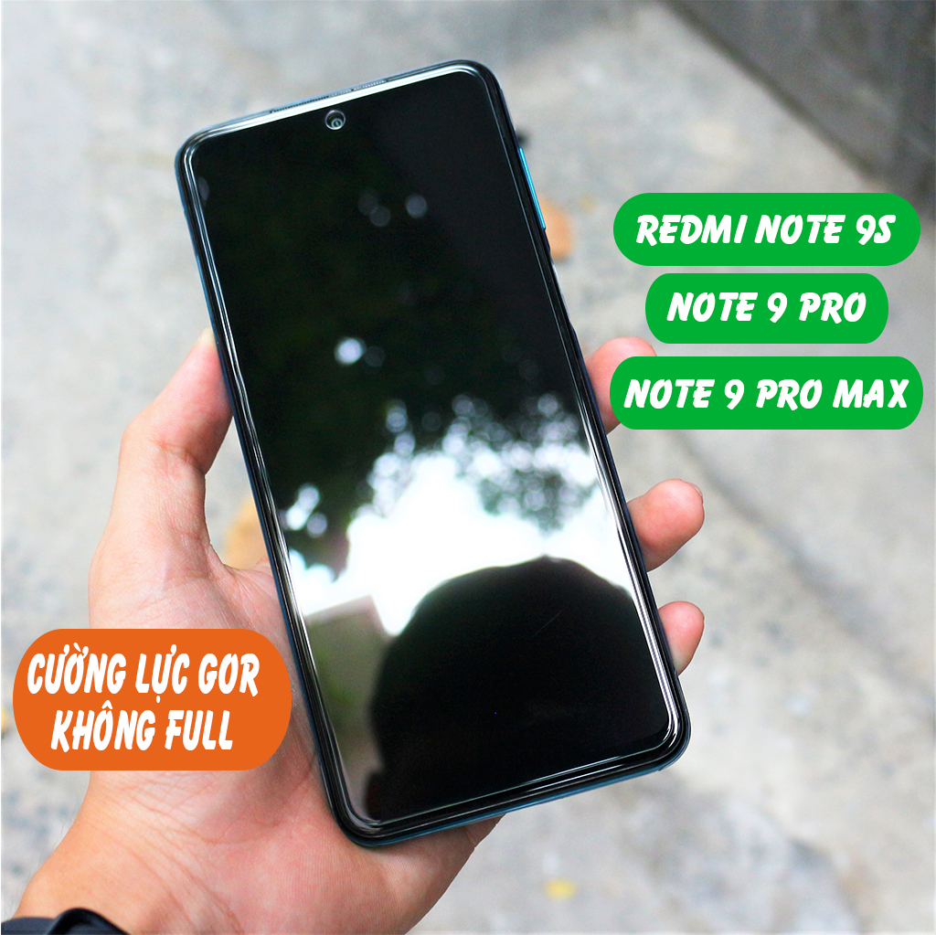 Cường lực redmi note 9s note 9 pro note 9 pro max không full màn chuẩn gor.