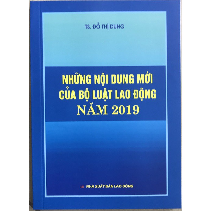 Sách những nội dung mới của bộ luật lao động năm 2019