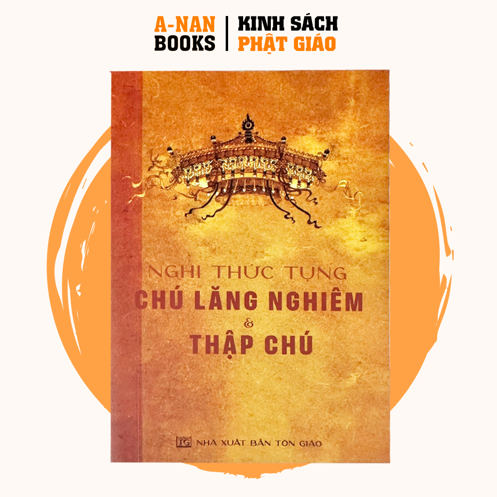 Sách - Nghi Thức Tụng Chú Lăng Nghiêm & Thập Chú (Khổ mini) - Anan Books