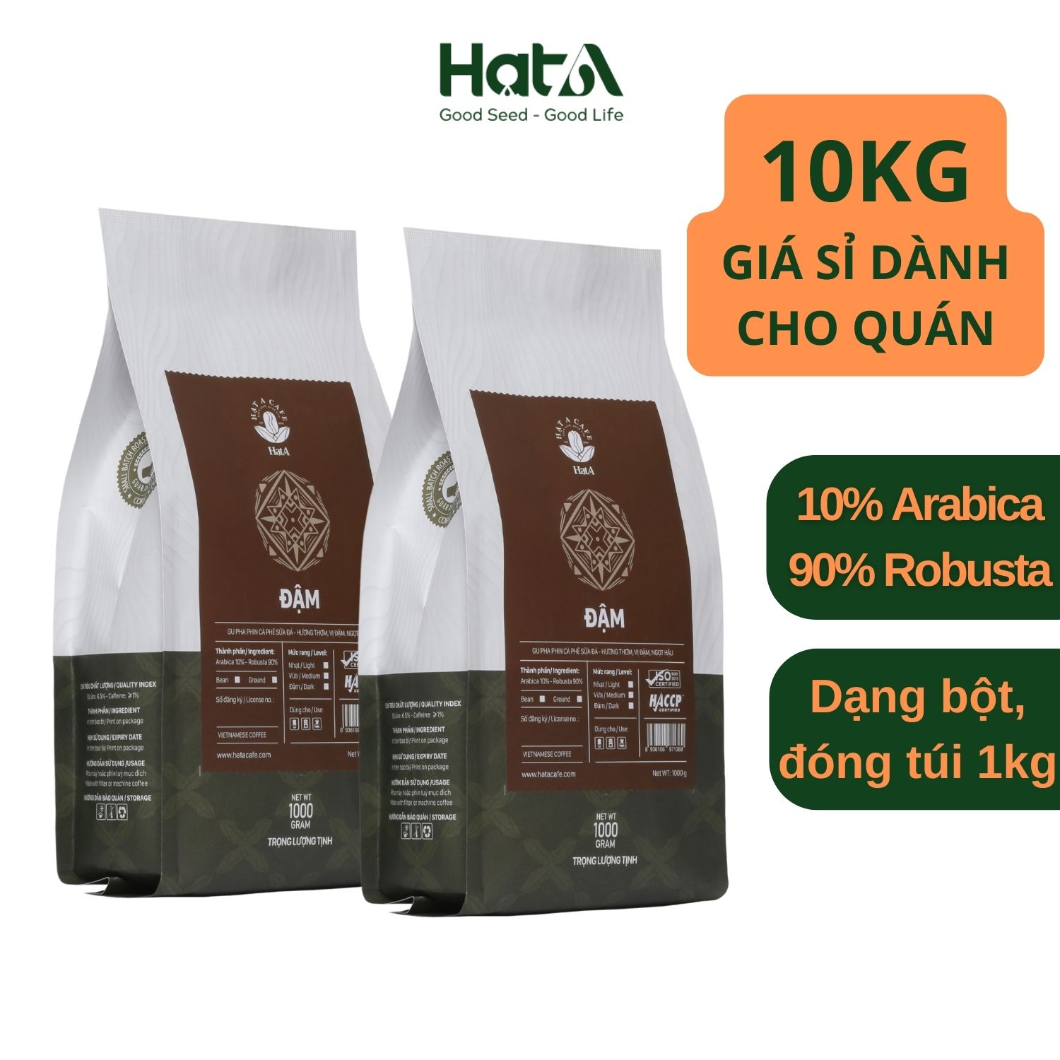 [Dành Cho Quán] Giá sỉ cho quán 10 kg cà phê bột pha phin ĐẬM rang mộc Hạt A Cafe - mix 10% arabica, 90% robusta hương vị đậm mạnh, phù hợp gu cà phê sữa đá