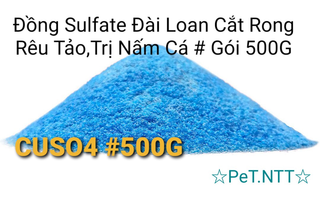 Đồng Sunphat 500g-Cắt Rong Rêu,Trị Nấm Cá,Khử trùng dụng cụ#CuSO4