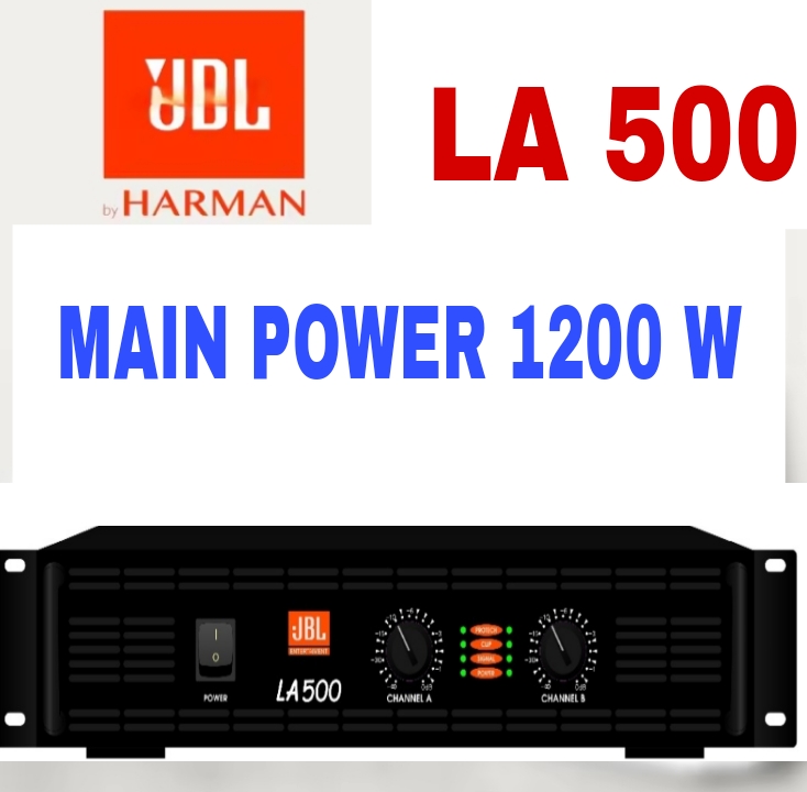 Công Suất  Main đẩy JBL LA 500II ,2 Kênh công suất 16 Con Tăng Phô Xuyến