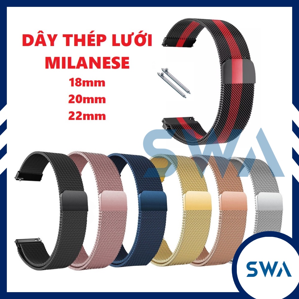 Dây đồng hồ Milanese mesh kèm chốt thông minh cho đồng hồ thông minh các hãng, SWASTORE
