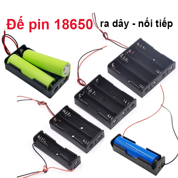 Đế pin 18650 ra dây nối tiếp