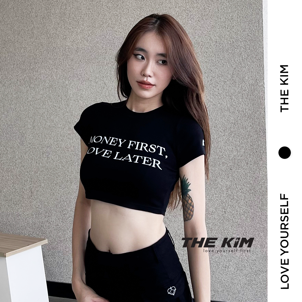 The Kim A213 Áo thun baby tee croptop - Money first Love later áo thun croptop tay ngắn