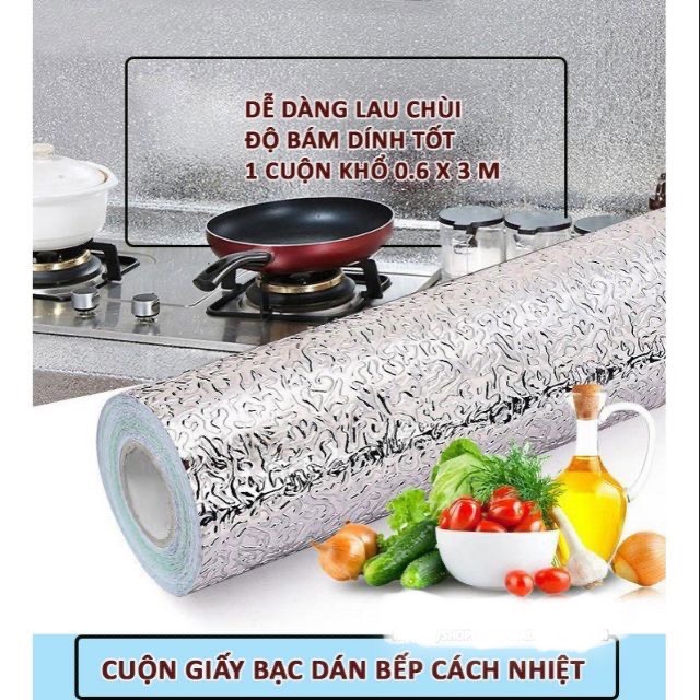 Cuộn giấy bạc dán bếp cách nhiệt, miếng decal dán tường nhà bếp chống thấm dầu mỡ bền đẹp