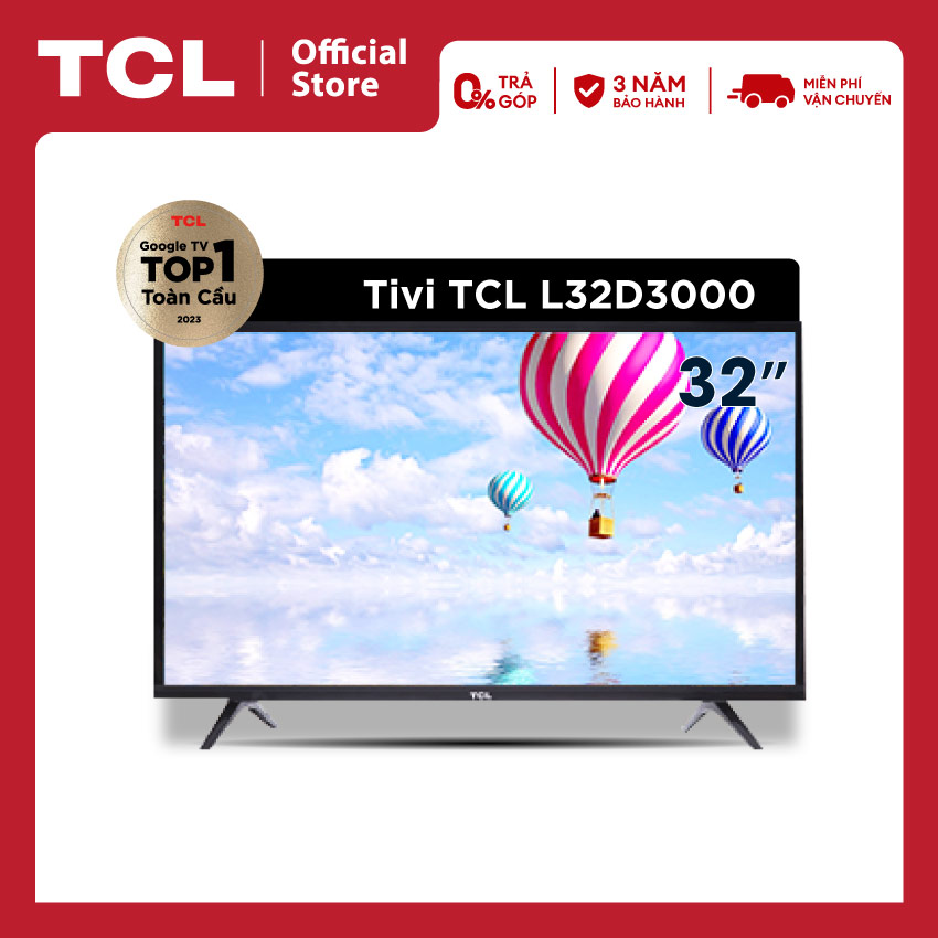 Tivi TCL 32 inch L32D3000 - Hàng Chính Hãng - Bảo Hành 2 Năm