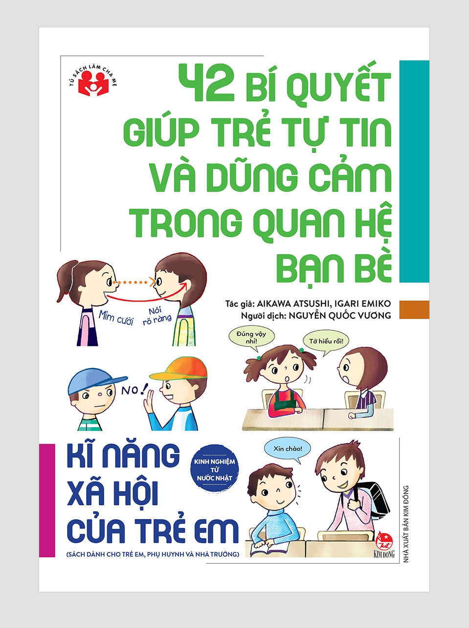 Sách- Kinh Nghiệm Từ Nước Nhật - 42 Bí Quyết Giúp Trẻ Tự Tin Và Dũng Cảm Trong Quan Hệ Bạn Bè