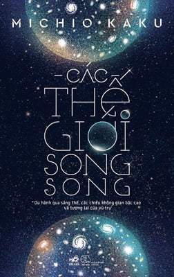 Fahasa - Các Thế Giới Song Song (Tái Bản 2018)