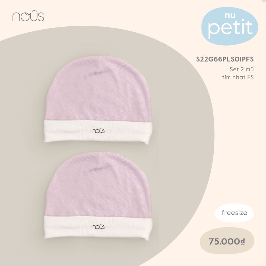 Mũ bé sơ sinh Nous - chất Petit siêu mềm, mịn - Phụ kiện cho bé sơ sinh