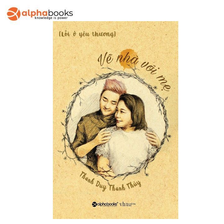 Sách Alphabooks - Lỗi Ở Yêu Thương - Về Nhà Với Mẹ