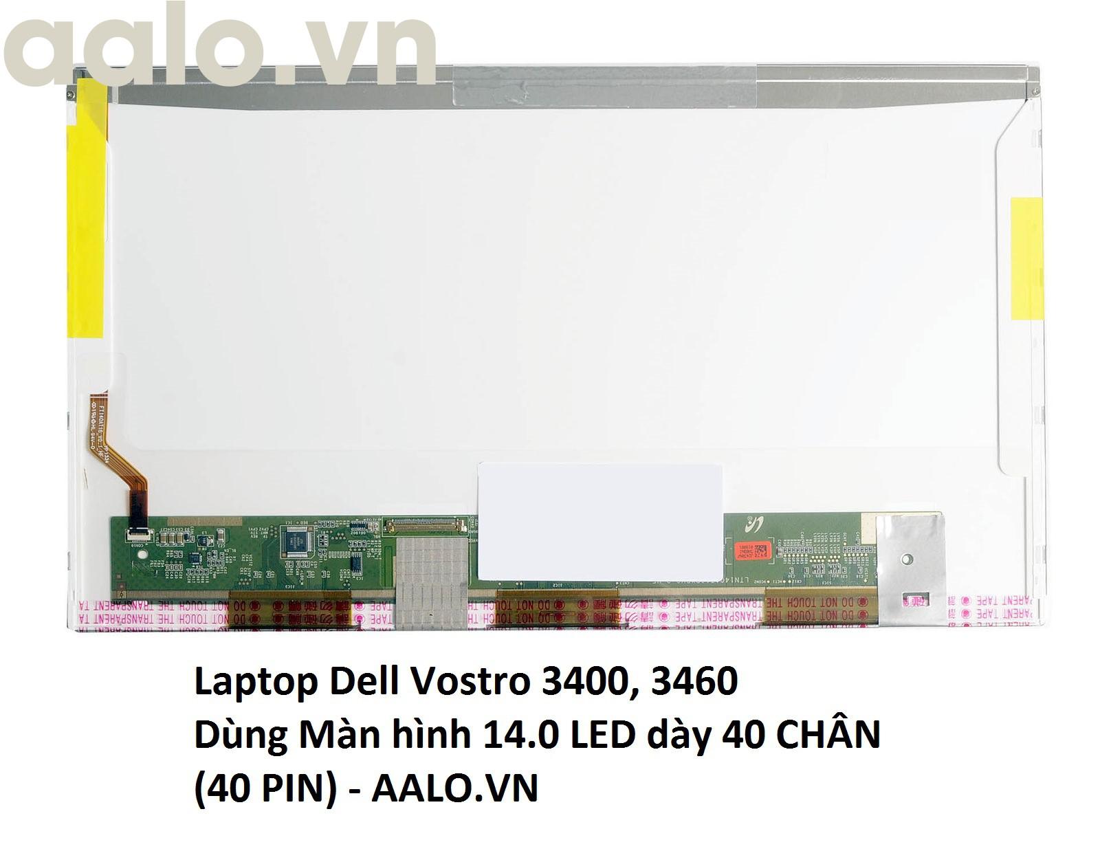 Màn hình Laptop Dell Vostro 3400 3460