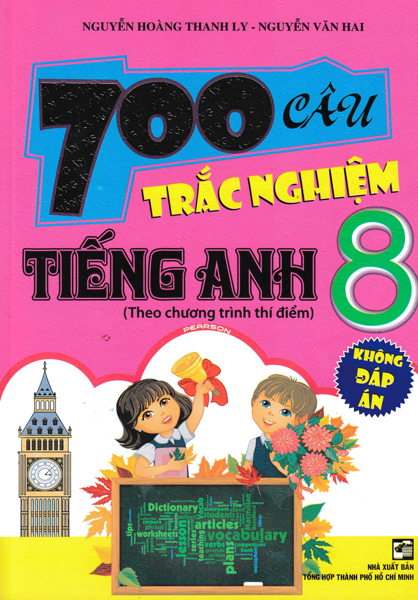 700 câu trắc nghiệm tiếng anh 8 theo chương trình thí điểm