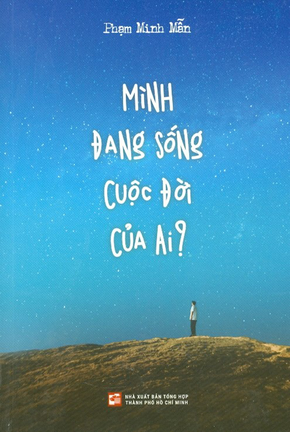 Mình Đang Sống Cuộc Đời Của Ai?