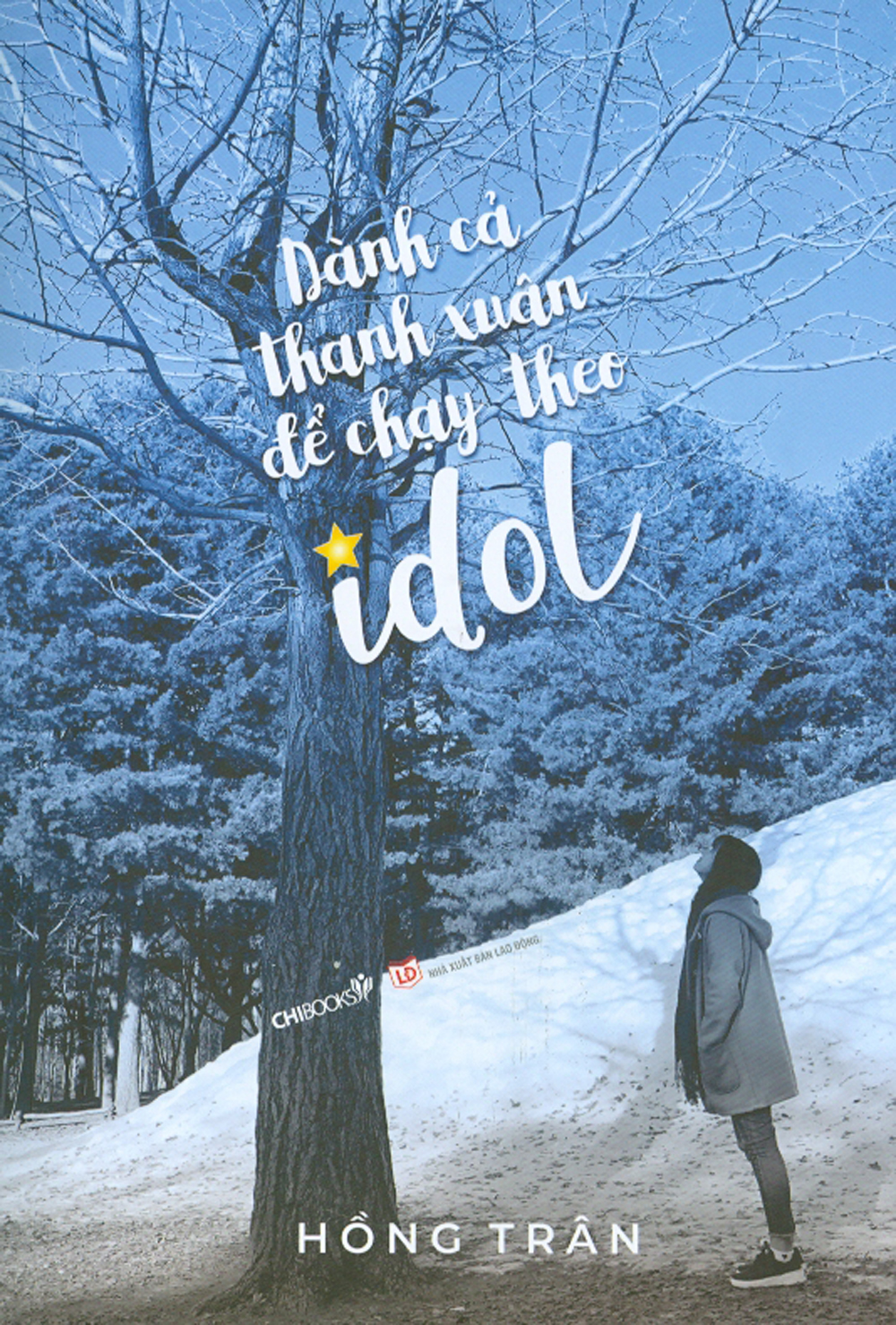 Dành Cả Thanh Xuân Để Chạy Theo Idol
