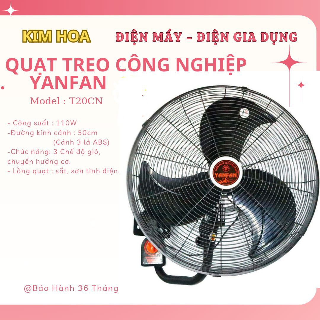 Quạt Công Nghiệp YANFAN Treo Tường T20CN - Công Suất 110W - 3 Tốc Độ Gió - Sải Cánh 50cm - Động Cơ Motor Dây Đồng 100%