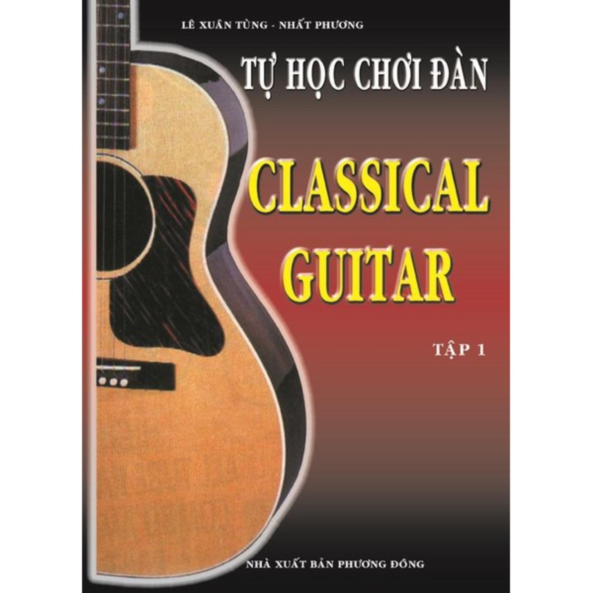 TỰ HỌC ĐÀN CLASSICAL GUITAR - TẬP 1