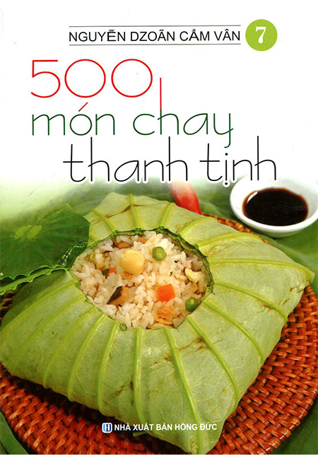 Sách - 500 Món Chay Thanh Tịnh - Tập 7 - Phương Nam Book