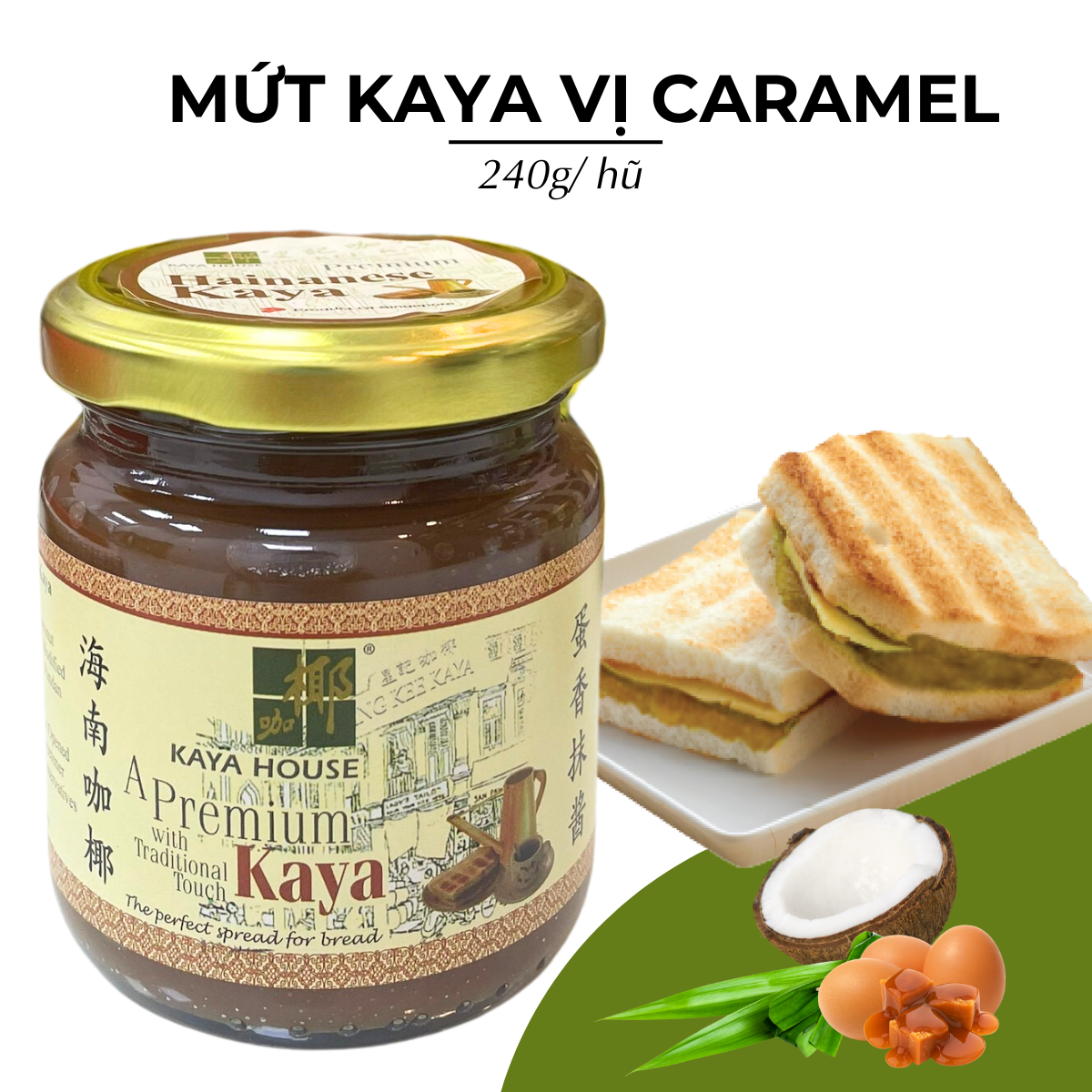 Mứt Kaya, ca dé vị Caramel Singapore ăn kèm với bánh mì nướng, làm bánh hũ 240g - Singapore Lah