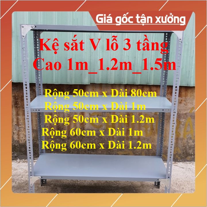 Kệ mâm Sắt V lỗ đa năng 3 Tầng Cao nhiều kích thước