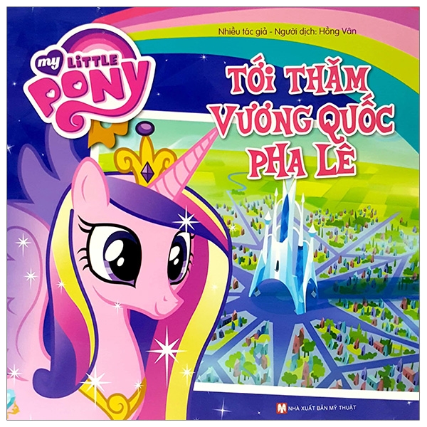 Fahasa - My Little Pony - Tới Thăm Vương Quốc Pha Lê
