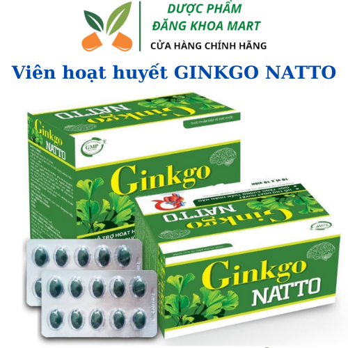 Viên uống bổ não Ginkgo Natto giúp hoạt huyết, tăng cường tuần hoàn máu não