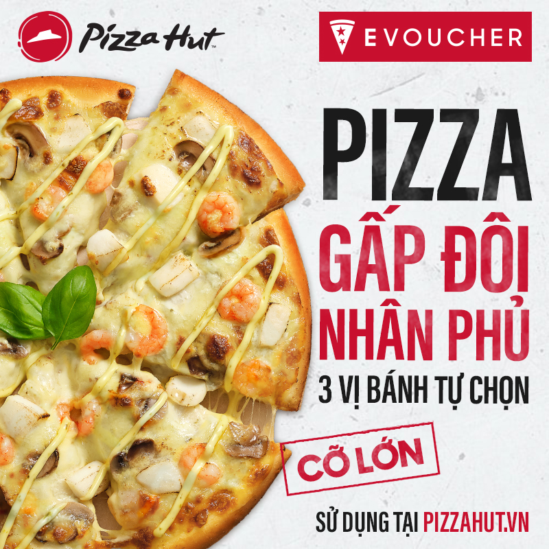 Evoucher Pizza Hut - Pizza Gấp Đôi Nhân Phủ 3 Vị Bánh Tự Chọn (Cỡ Lớn)