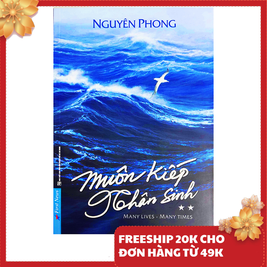 Sách - Muôn Kiếp Nhân Sinh 2 - Many Lives Many Times - Tác giả Nguyên Phong