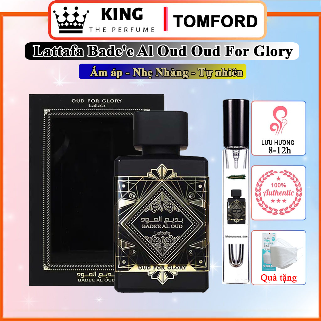 Nước Hoa Unisex Lattafa Badee Al Oud Oud For Glory EDP - Mùi Hương Ấm áp phóng khoáng tự nhiên nước hoa đi chùa mùi nhang Chai chiết 5-10-20ml