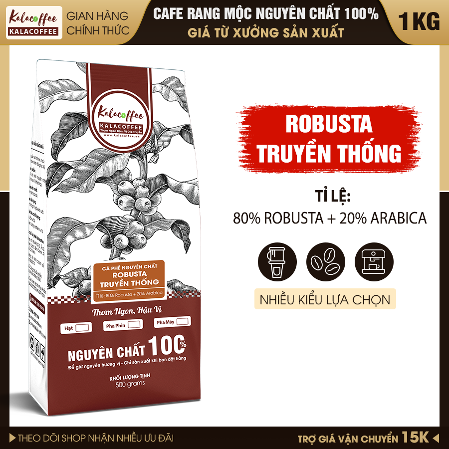 1Kg (2 gói) Cà phê Robusta Gu Truyền Thống tỷ lệ 8-2 (80% Robusta + 20% Arabica) Nguyên Chất 100% Đậm Mạnh  Thơm Sâu  Hậu Ngọt  chỉ sản xuất khi đặt hàng KALACOFFEE