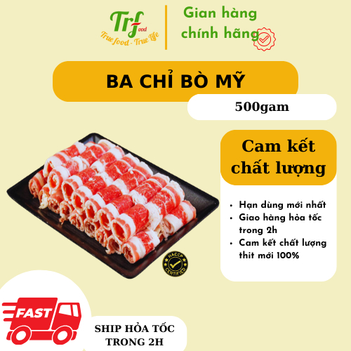 Ba chỉ bò mỹ nhập khẩu 500g - Thịt ba chỉ bò thái cuộn ăn lẩu nướng Truefood tiện dụng 500g