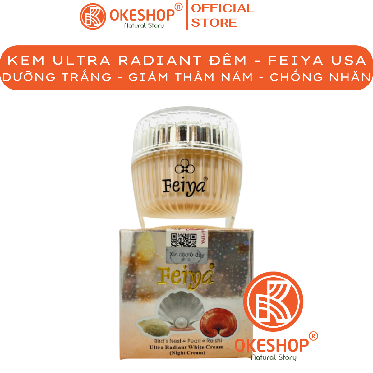 Kem FEIYA Ban Đêm - Feiya Ultra Radiant White Cream 30g - Ngừa Lão Hóa - Làm Trắng - Giảm Thâm Nám