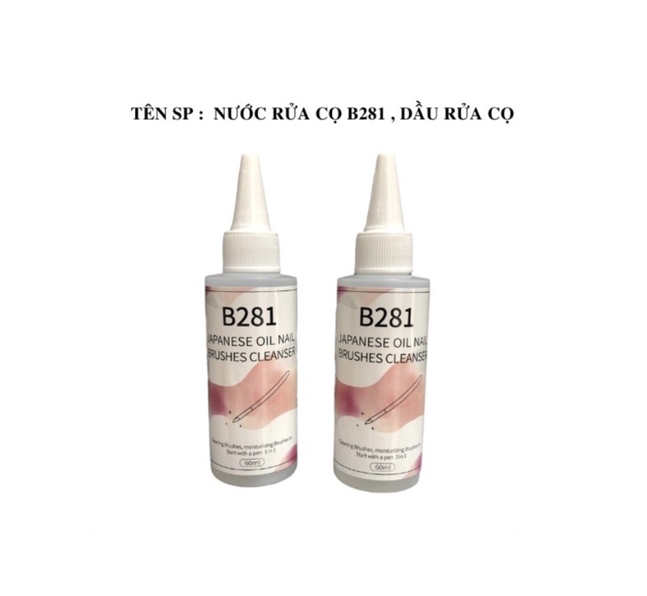 Dầu rửa cọ nail b281 chính hãng chai lớn 60ml - nước rửa cọ b281 60ml loại tốt chất lượng giá tốt.