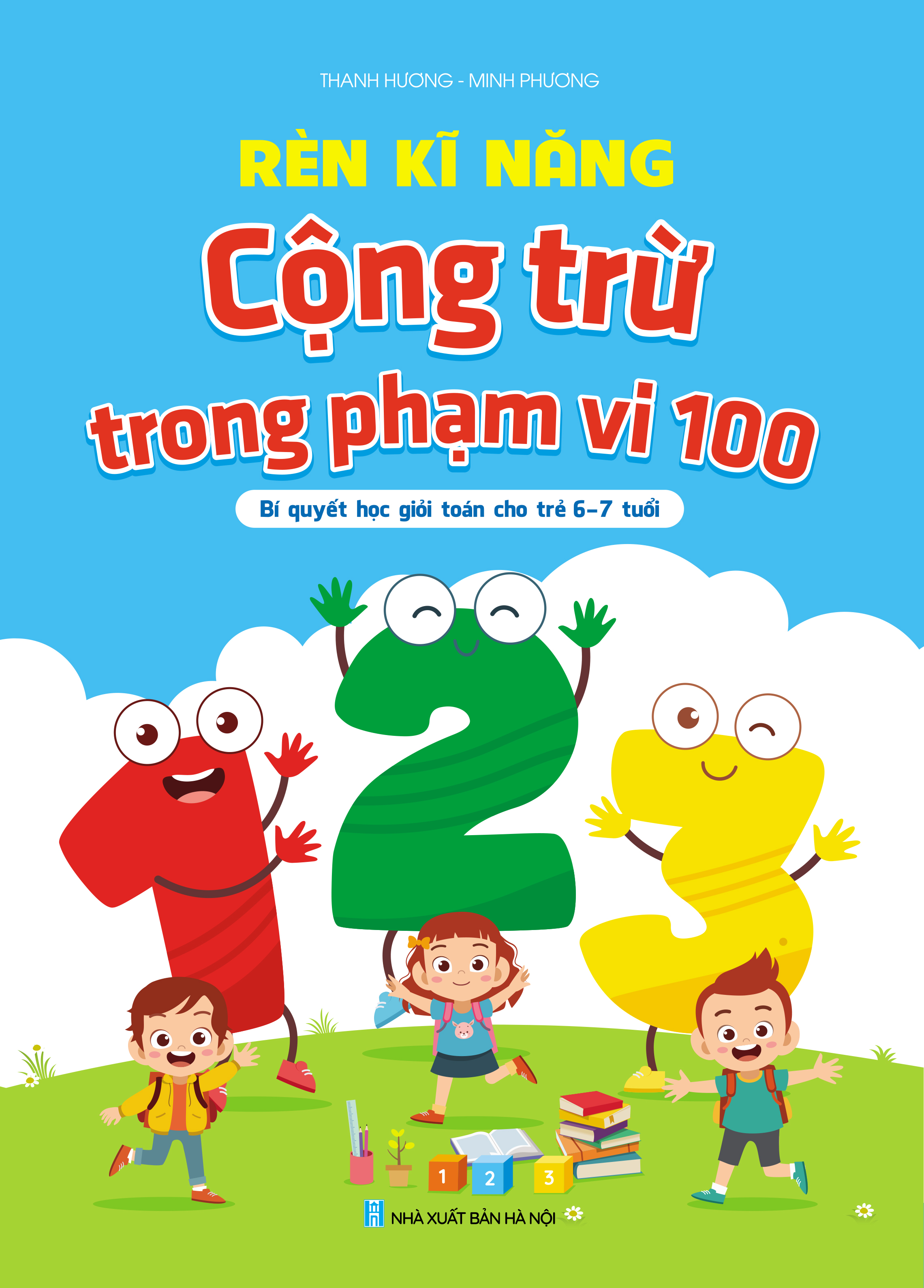 Sách - Rèn Kỹ Năng Tính Nhanh Tính Nhẩm, Cộng Trừ Phạm Vi 100 - Bí Quyết Học Giỏi Cho Trẻ 6-7 tuổi