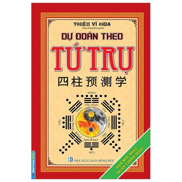 Fahasa - Dự Đoán Theo Tứ Trụ (Bản Mới Nhất Hoàn Chỉnh Nhất)(Bìa Cứng Tái Bản 2019)