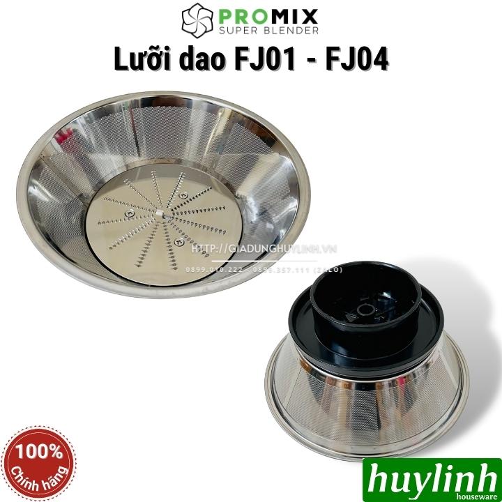 Lưỡi dao - lưới lọc máy ép trái cây Promix FJ-01 và Promix FJ-04