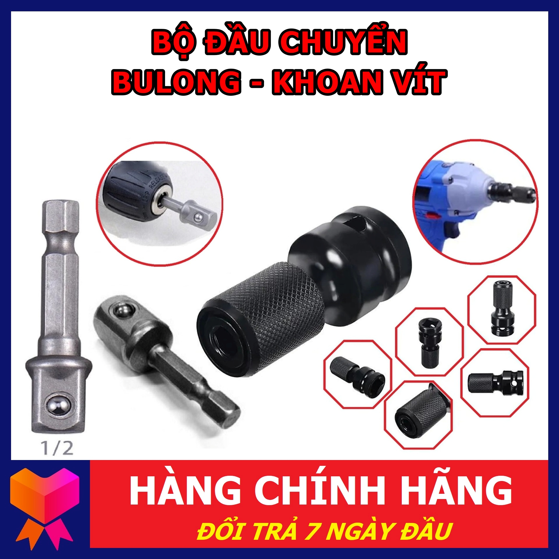 Đầu chuyển bắn vít sang bulong 1/2 chuôi lục giác - Đổi trả 7 ngày đầu